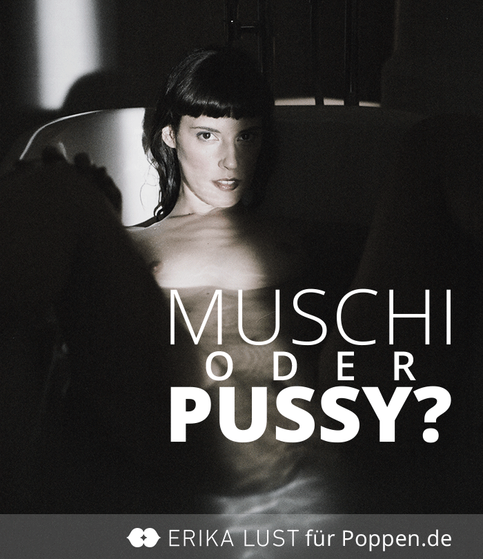 Andere Kosenamen für Vagina: Muschi oder Pussy, Wie nennt ihr das Dingsda? Poppen.de fragt die grösste Erotik Community Deutschlands.