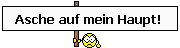 Asche auf mein Haupt.gif