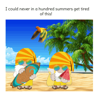 SummerTimeGnomeGIF.gif.161852cc7cadfa20963e08e3e1ce4952.gif